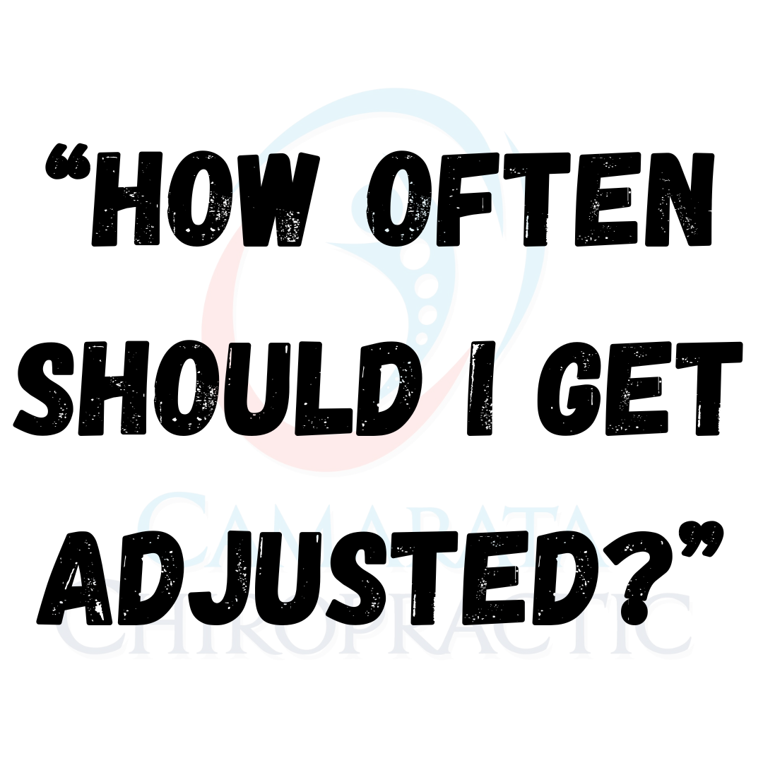 "How Often Should I Get Chiropractic Adjustments?"